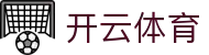 开云·体育（kaiyun）官方网站-KAIYUNSPORTS